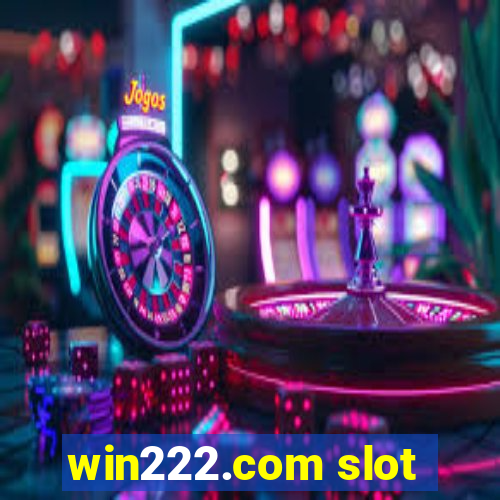 win222.com slot